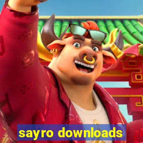 sayro downloads